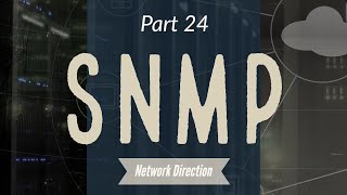 How SNMP Works  Network Fundamentals Part 24 [upl. by Lauryn]