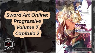 Sword Art Online Progressive Volume 7 Capítulo 2 [upl. by Nole]