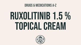 How to use Ruxolitinib 15  Topical Cream  Explain UsesSide EffectsInteractions [upl. by Aynek]