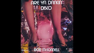 Rob McConnell  Are Ya Dancin Disco FULL ALBUM [upl. by Kenimod]