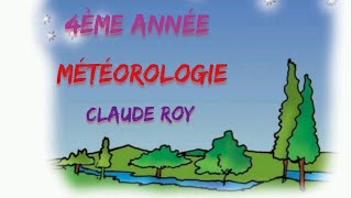 Météorologie 4ème année de lenseignement de base [upl. by Anirehs]