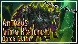 Antoran High Command│Antorus The Burning Throne│QUICK GUIDE Normal amp Heroic [upl. by Gautier]