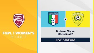 FQPL 1 Womens R7  Brisbane City vs Mitchelton FC [upl. by Anitsyrc]