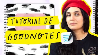 TUTORIAL GOODNOTES 5 en Español COMPLETO  Portadas Gratis [upl. by Obola207]