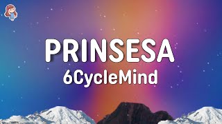 6CycleMind  Prinsesa Lyrics [upl. by Shamma]