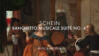 Schein Banchetto Musicale  Suite No 4 [upl. by Aneetsyrk]