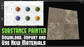 Substance Painter Complete Guide to Download Import and Use New Materials to Texture With 3 Ways [upl. by Annahsit139]