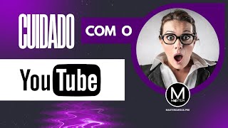 Cuidado com o Youtube • MasterCursosPro [upl. by Assel]