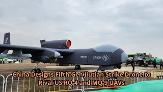 China Designs Fifth Gen Jiutian Strike Drone to Rival US RQ 4 and MQ 9 UAVs [upl. by Hershell]