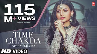 Time Chakda Full Song Nimrat Khaira  Desi Crew  Rony Ajnali Gill Machhrai  Latest Punjabi Song [upl. by Abigale647]