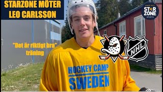 Starzone möter NHLstjärnan Leo Carlsson [upl. by Ardnuyek706]