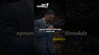 🧠Eqosundan qalmayan Zlatan İbrahimoviç💪keşfet futbol zlatanibrahimovic [upl. by Ardnovahs]