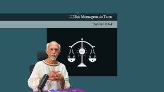 LIBRA Mensagem do Tarot  Outubro 2024 [upl. by Adnahsor]