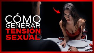 🔞 Como GENERAR TENSIÓN SEXUAL En Una Mujer🔞 [upl. by Caves850]