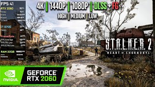 RTX 2060  STALKER 2 Heart of Chornobyl  4K 1440p 1080p DLSS FG  High Medium Low [upl. by Wyon]