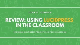 Review Using LucidPress in the Classroom [upl. by Watkin]