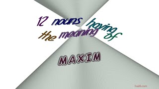 maxim  13 nouns which mean maxim sentence examples [upl. by Einnaoj]