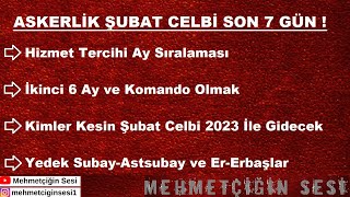 Askerlik Şubat Celbi 2022 Son 7 GÜN   Mehmetçiğin Sesi [upl. by Terence]