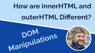 Leveraging innerHTML and outerHTML Properties [upl. by Aerdnad]