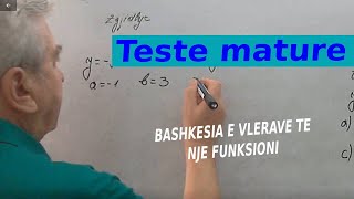 Teste mature  Bashkesia e vlerave te nje funksioni [upl. by Llenhoj440]