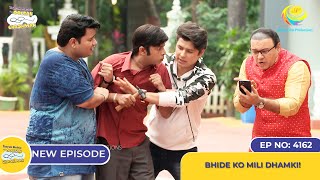 NEW Ep 4162  Bhide Ko Mili Dhamki I Taarak Mehta Ka Ooltah Chashmah  तारक मेहता [upl. by Bremen]