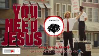 BBNO amp YUNG GRAVY  quotYou Need Jesusquot Bass Boosted  Reverb by XMUNDO [upl. by Plume]