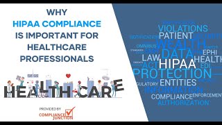 Why HIPAA Compliance is Important for Healthcare Professionals [upl. by Nibram]