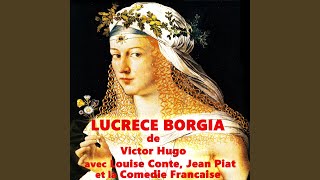 Lucrece Borgia [upl. by Aloz]