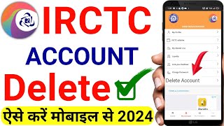 irctc account kaise delete kare  How to delete irctc account 2024  irctc user id kaise delete kare [upl. by Letisha910]