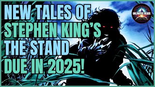 NEW TALES OF STEPHEN KINGS THE STAND  This is going to be massive [upl. by Trinity]