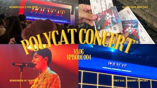 VLOG004 POLYCAT CONCERT W KHUN HUA JAI [upl. by Pattie]