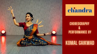 CHANDRA CHOREOGRAPHY  CHANDRAMUKHI  KOMAL GAIKWAD  LAVANI [upl. by Mixam]