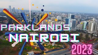 NAIROBI KENYA 2023 PARKLANDS AREA 4K Cinematic drone footage with CALMING Music [upl. by Marice]