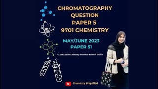 ⁠Chromatography  9701 Chemistry  Paper 5  May June 2023 Paper 51  ChemistrySimplified9701 [upl. by Lamdin]