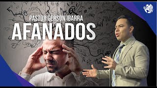 Afanados  Pastor Gerson Ibarra [upl. by Fax]