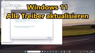 Windows 11 ALLE TREIBER AKTUALISIEREN Anleitung [upl. by Schulein]