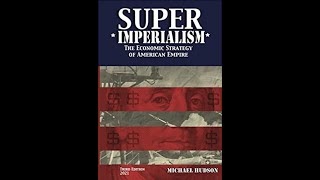 FULL AUDIOBOOK pt16 Super Imperialism by Michael Hudson [upl. by Eidroj930]