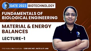 Fundamentals of Biological Engineering  Material amp Energy Balances  GATEBiotechnology 2023  IFAS [upl. by Season]