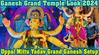 Uppal Mittu Yadav Grand Ganesh Setup 2024  Hydrabad Top One Decoration Ganesh In Temple Look 2024 [upl. by Lennon843]