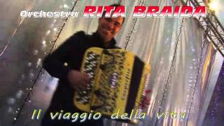 IL VIAGGIO DELLA VITA  Orchestra Rita Braida  Video Ufficiale [upl. by Service148]