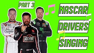 NASCAR Drivers Singing Part 3 [upl. by Mavilia]