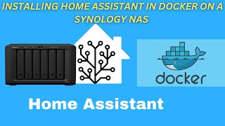 Installing Home Assistant In Docker On A Synology NAS [upl. by Anyak]