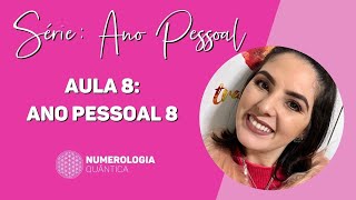 Série Ano Pessoal Aula 8 Ano Pessoal 8 [upl. by Berry]