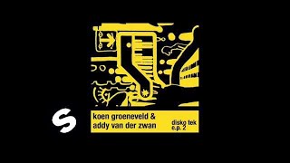 Koen Groeneveld amp Addy van der Zwan  Gotta Move Disko Tek EP 2 [upl. by Behrens]