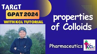 Properties of Colloids  Pharmaceutics Target GPAT 2024 with KCL Tutorial [upl. by Nillad]