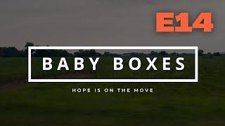 BABY BOXES Ep14  Hope Is On The Move [upl. by Bowra]