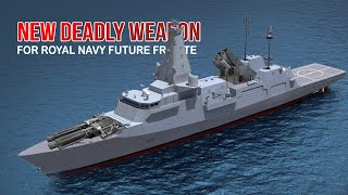 A Deadly Weapon That Will Make UK Navys Future Frigate The Greatest  Land Strike Cappability [upl. by Nilo]