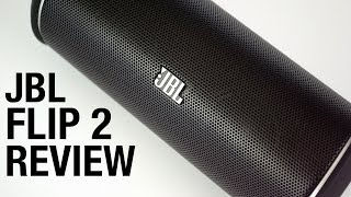 JBL Flip 2 Review [upl. by Daniel]