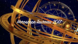 Horoscope Annuel Taureau 2017 [upl. by Prendergast]