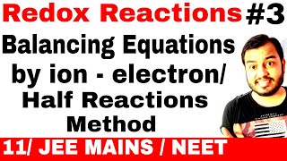 Redox Reactions 03  Balancing a chemical Equation By ion electron Method or Half Reaction Method [upl. by Alohcin]